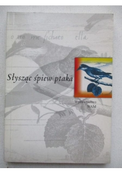 Słysząc śpiew ptaka