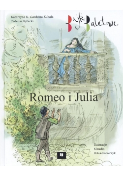 Bajki baletowe Romeo i Julia