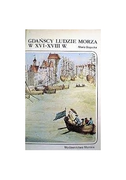 Gdańscy ludzie morza w XVI-XVIII w