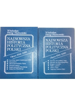 Najnowsza historia polityczna Polski 1914-1939, Tom I - II