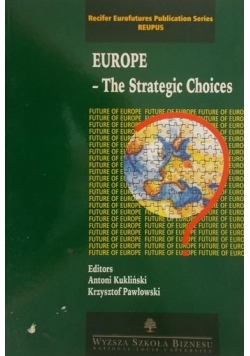 Europe -The Strategic Choices