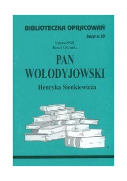 Biblioteczka opracowań nr 030 Pan Wołodyjowski