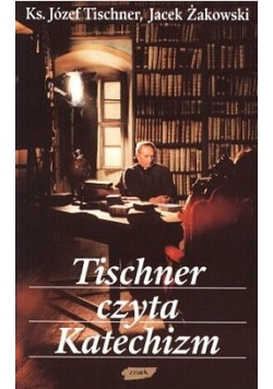 Tischer czyta Katechizm