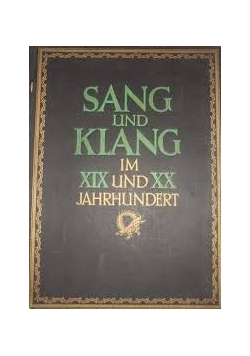 Sang und Klang Im XIX und XX Jahrhundert, ok 1920r.