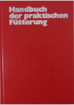 Handbuch der praktischen Futterung
