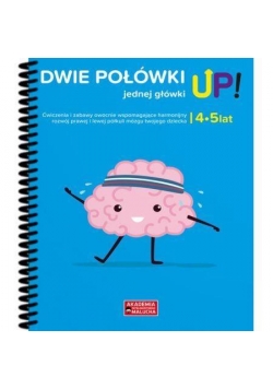 Dwie połówki jednej główki UP! 4-5 lat