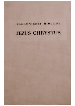 Jezus chrystus zagadnienia biblijne