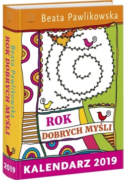 Kalendarz 2019 Rok Dobrych Myśli