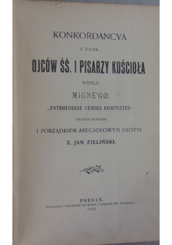Konkordancya z dzieł ojców śś. i pisarzy kościoła, 1908 r.