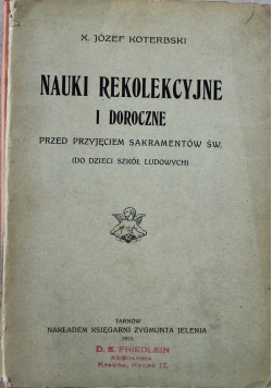 Nauki rekolekcyjne i doroczne 1913 r.