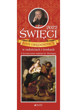 Święci Nasi orędownicy w radościach i troskach