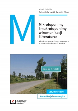 Mikrotoponimy i makrotoponimy w komunikacji i literaturze
