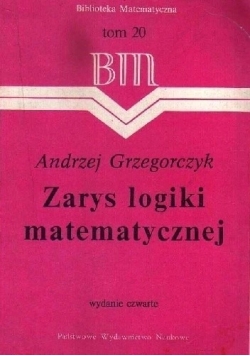 Zarys logiki matematycznej Tom 20