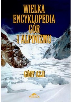 Wielka encyklopedia gór...T.2 Góry Azji