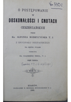 O postępowaniu w doskonałości i cnotach Chrześciańskich 1895 r.