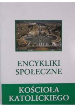 Encykliki Społeczne Kościoła Katolickiego