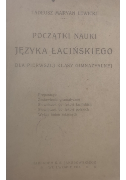 Początki nauki Języka Łacińskiego, 1917 r.