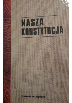 Nasza konstytucja reprint z 1922r