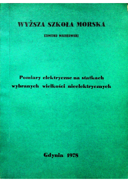 Pomiary elektryczne na statkach wybranych wielkości nieelektrycznych