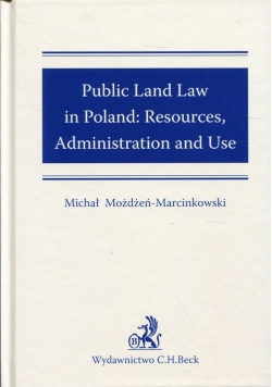 Public Land Law in Poland; Resureces, Administration and USE