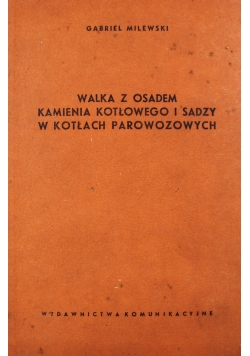 Walka z osadem kamienia kotłowego i sadzy