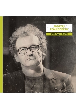 Bardowie i poeci Andrzej Poniedzielski