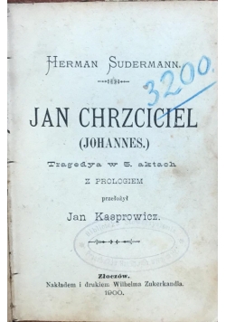 Jan Chrzciciel, 1900r.