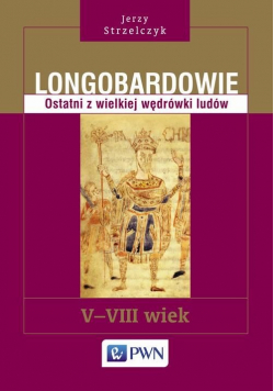 Longobardowie Ostatni z wielkiej wędrówki ludów V - VIII wiek