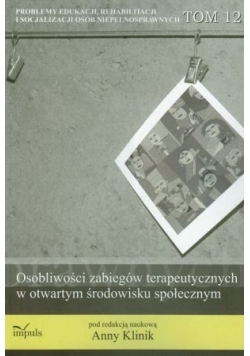 Osobliwości zabiegów terapeutycznych w otwartym środowisku społecznym