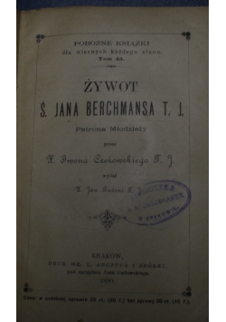 Żywot ś. Jana Berchmansa T.J. 1890 r