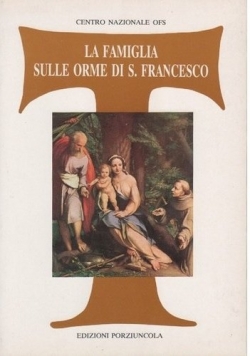 La famiglia sulle orme di S. Francesco