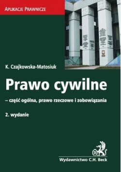 Prawo Cywilne cześć ogólna prawo rzeczowe i zobowiązania