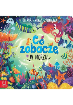 Co zobaczę w morzu Oglądaj wskaż zapamiętaj