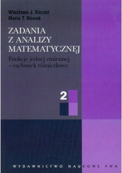 Nowak Maria T. - Zadania z analizy matematycznej t.2