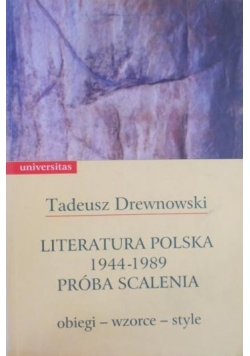 Literatura polska 1944 1989 Próba scalenia