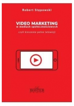 Video marketing w mediach społecznościowych...