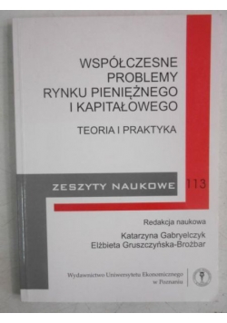 Gabryelczyk Katarzyna (red.) - Współczesne problemy rynku pieniężnego i kapitałowego