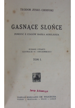 Gasnące Słońce, Tom I-II