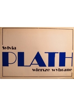 Wiersze wybrane Plath