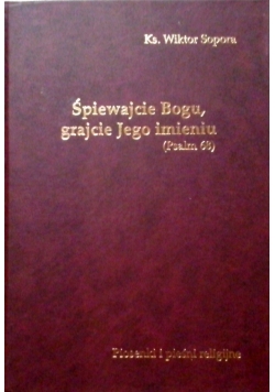 Śpiewajcie Bogu grajcie Jego imieniu