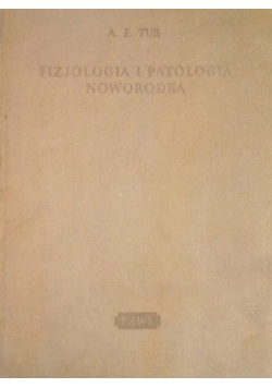 Fizjologia i patologia noworodka