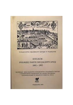Stulecie Polskiej Partii Socjalistycznej 1892-1992