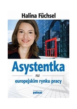 Asystentka na europejskim rynku pracy