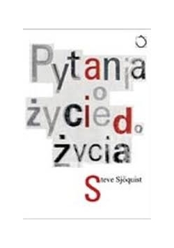 Pytania o życie do życia