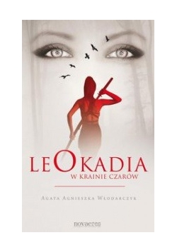 Leokadia w krainie czarów + autogarf autorki