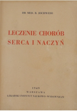 Leczenie chorób serca i naczyń, 1949 r.