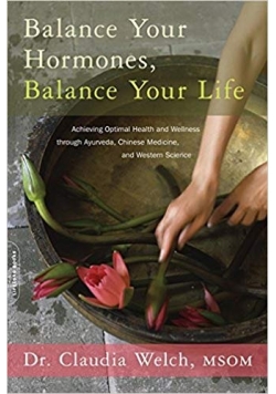Balance Your Hormones, Balance Your Life
