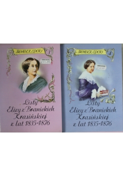 Listy Elizy z Branickich Krasińskiej z lat 1835 - 1876 2 Tomy