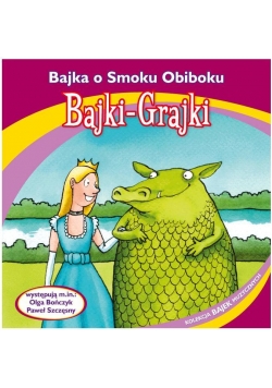 Bajki - Grajki. Bajka o Smoku Obiboku CD