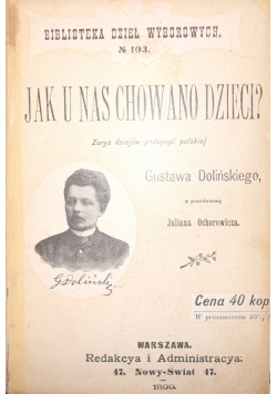 Jak u nas chowano dzieci?, 1899r.